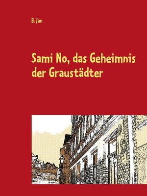 cover image of Sami No, das Geheimnis der Graustädter